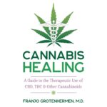 Cannabis Healing by Franjo Grotenhermen - Jupiter Cannabis Winnipeg