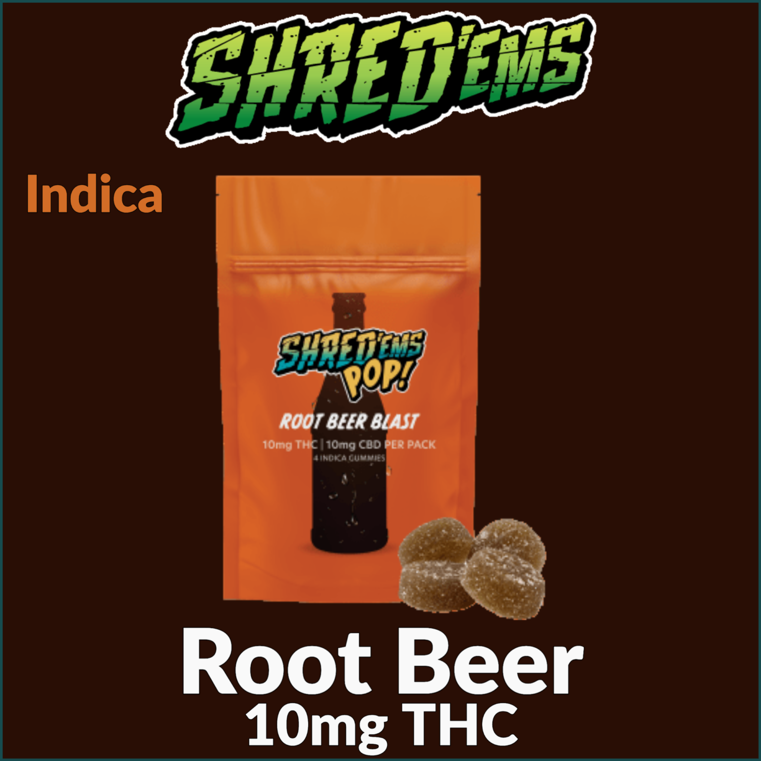 Shred'ems Root Beer Blast Gummies Jupiter Cannabis Winnipeg